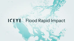 ICEYE unveils machine learning-powered Flood Rapid Impact Product to revolutionize response